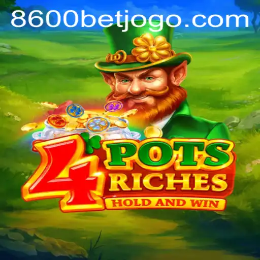 Descubra o Empolgante Jogo 4potsriches no 8600BET.COM