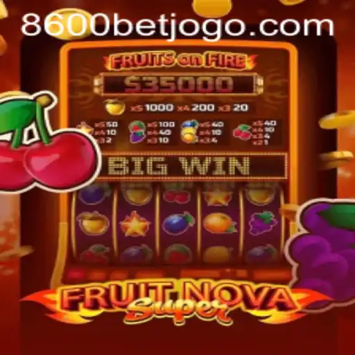 FruitNovaSuper: Mergulhe na Aventura de Cassino com 8600BET.COM