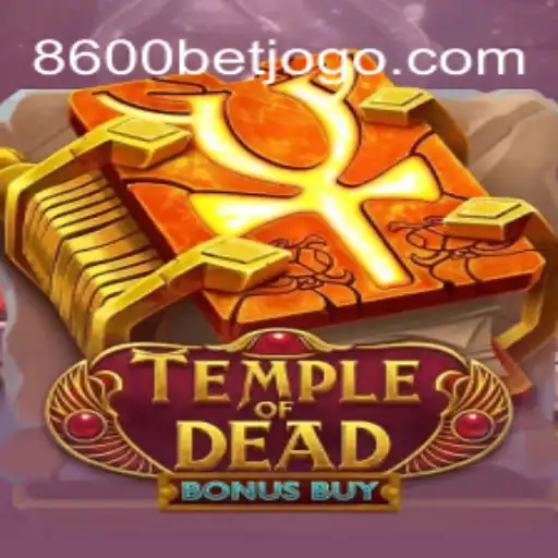 Explorando TempleofDeadBonusBuy: Atrações e Regras do Novo Jogo no 8600BET.COM