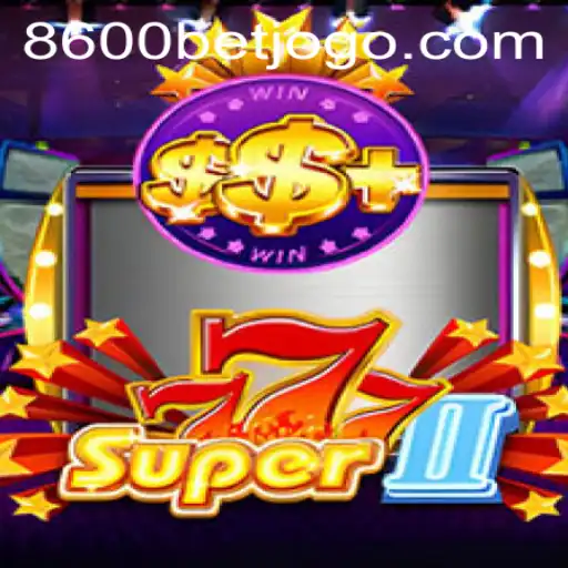 Descubra o Fascinante Mundo de Super777II e a Inovação em Jogos Online com 8600BET.COM