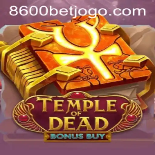 Explorando TempleofDeadBonusBuy: Atrações e Regras do Novo Jogo no 8600BET.COM